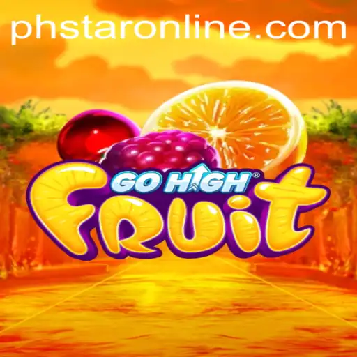 GoHighFruit: Exploring the Thrills of the Newest Digital Adventure with PHSTAR.PH