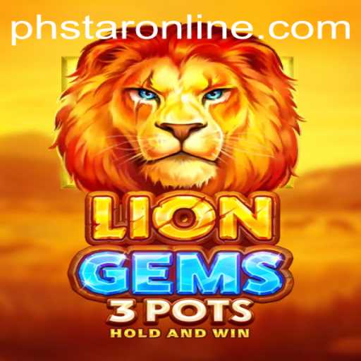 Unveiling the Exciting World of LionGems3pots: A Game Adventure Awaits