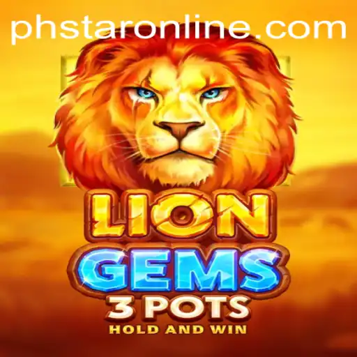 Unveiling the Exciting World of LionGems3pots: A Game Adventure Awaits